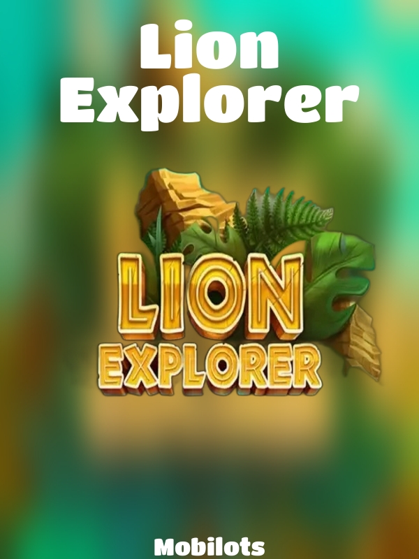 Lion Explorer slot Mobilots