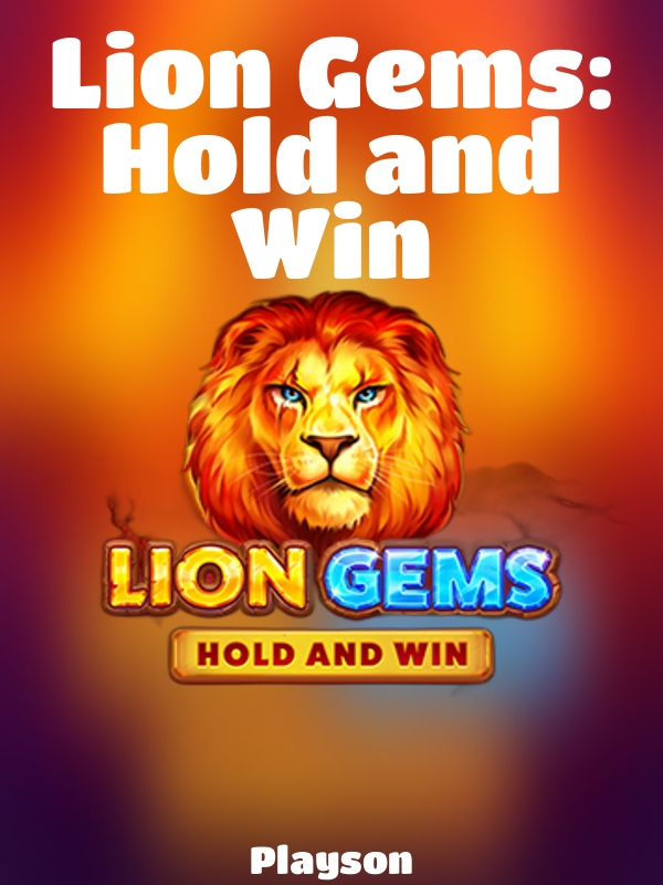 Lion Gems: Hold and Win slot Playson