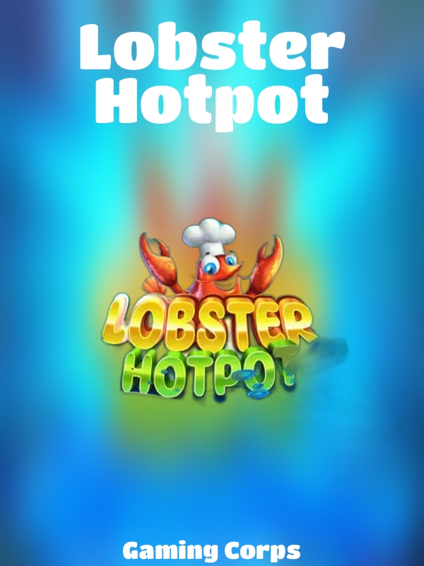 Lobster Hotpot slot Gaming Corps