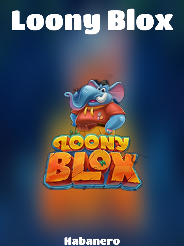 Loony Blox slot Habanero