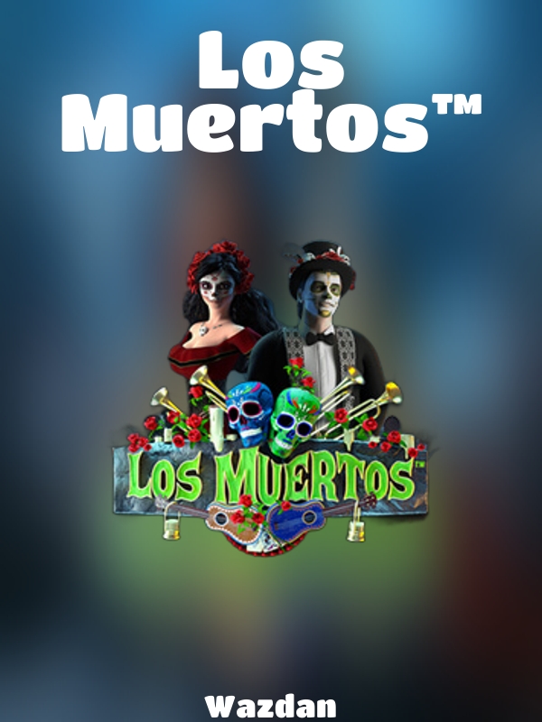 Los Muertos™ slot Wazdan