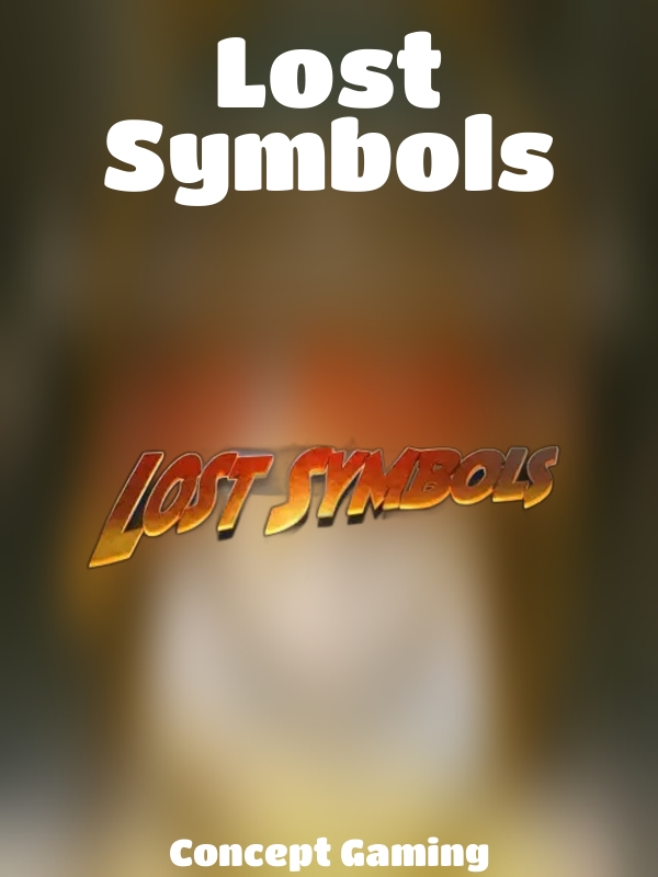 Lost Symbols slot Concept Gaming