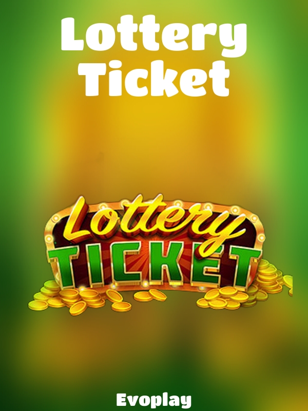 Lottery Ticket slot Evoplay