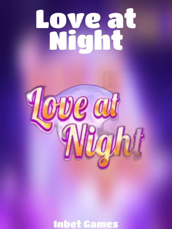 Love at Night slot Inbet Games