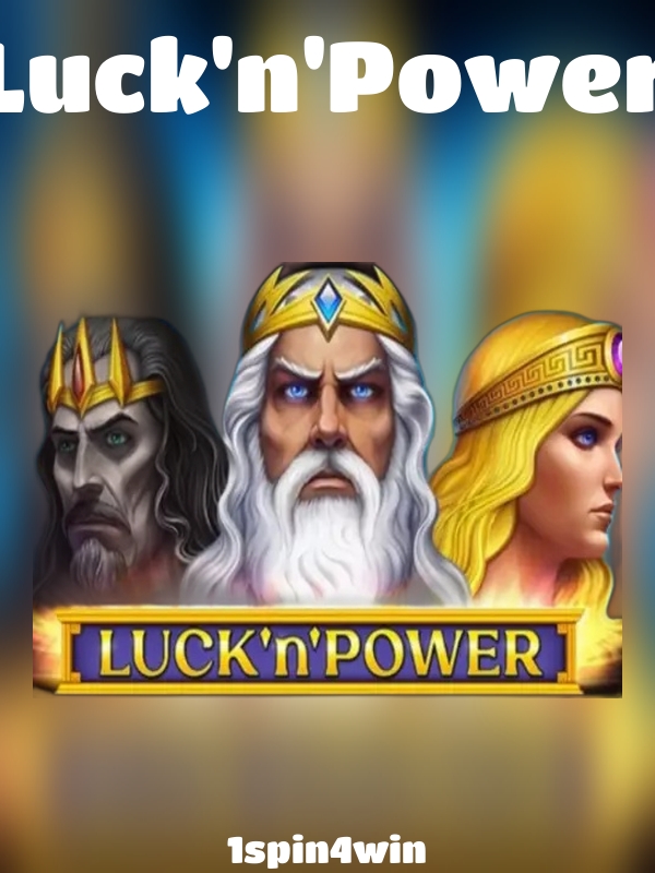 Luck'n'Power slot 1spin4win