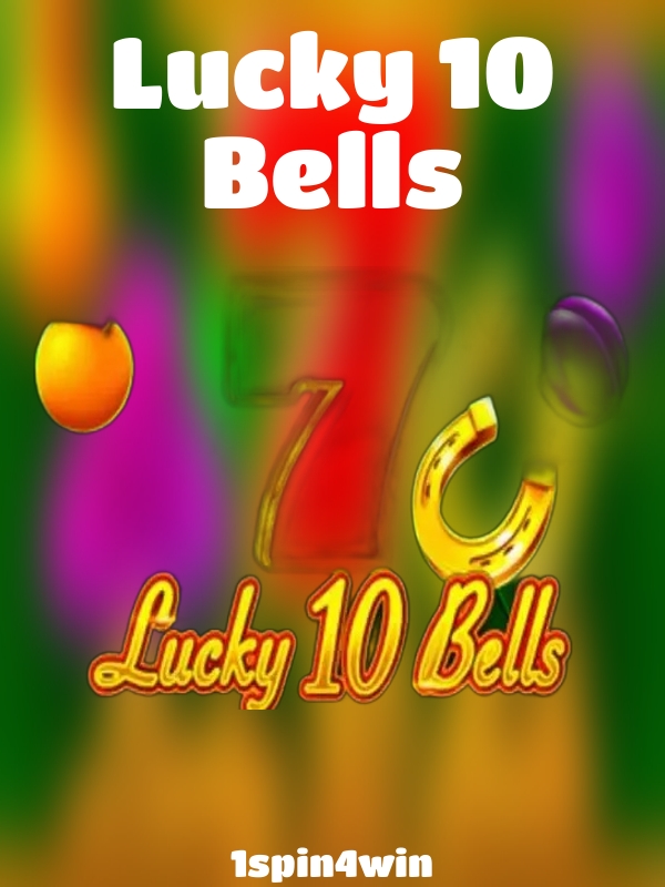 Lucky 10 Bells slot 1spin4win