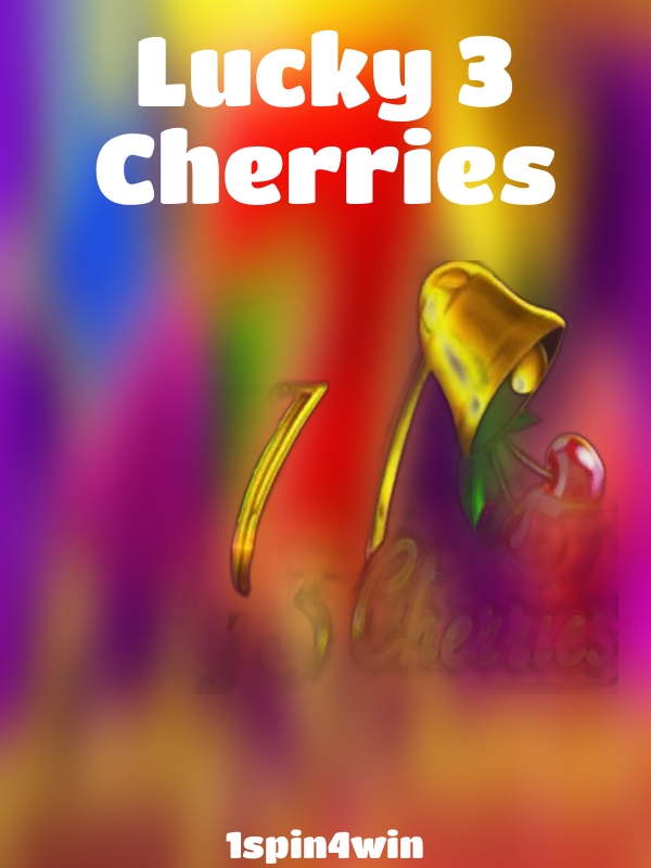 Lucky 3 Cherries slot 1spin4win