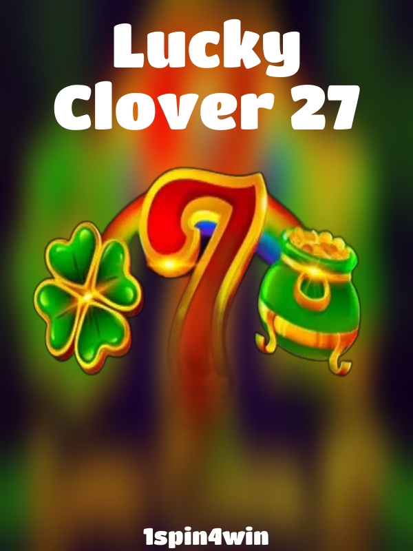 Lucky Clover 27 slot 1spin4win