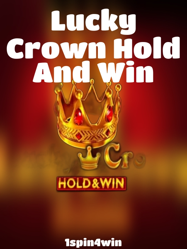 Lucky Crown Hold And Win slot 1spin4win