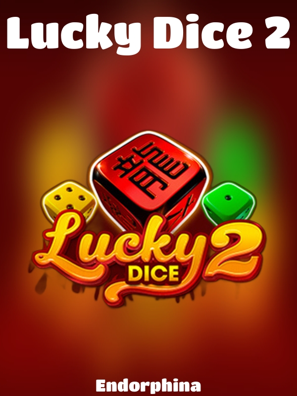 Lucky Dice 2 slot Endorphina