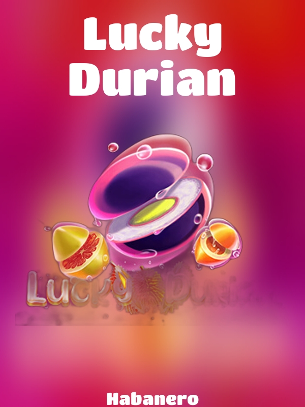 Lucky Durian slot Habanero