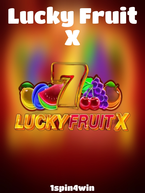 Lucky Fruit X slot 1spin4win