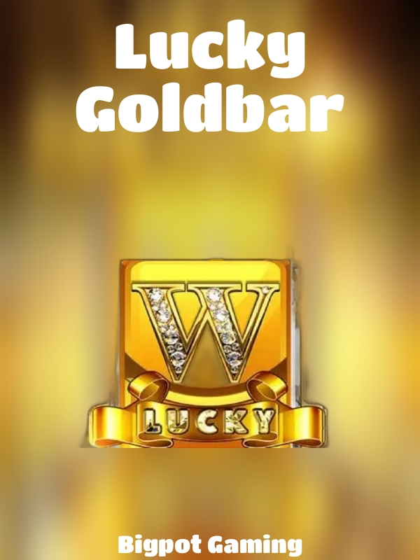 Lucky Goldbar slot Bigpot Gaming