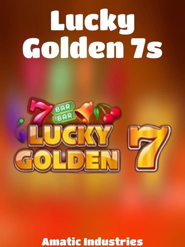 Lucky Golden 7s slot Amatic Industries