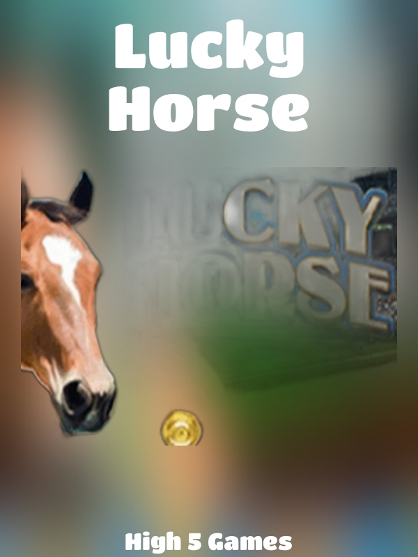 Lucky Horse slot High 5 Games