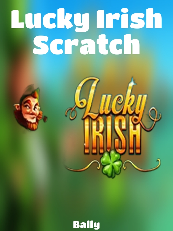 Lucky Irish Scratch slot Bally