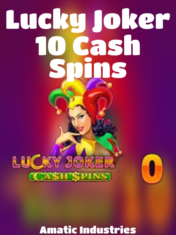 Lucky Joker 10 Cash Spins slot Amatic Industries