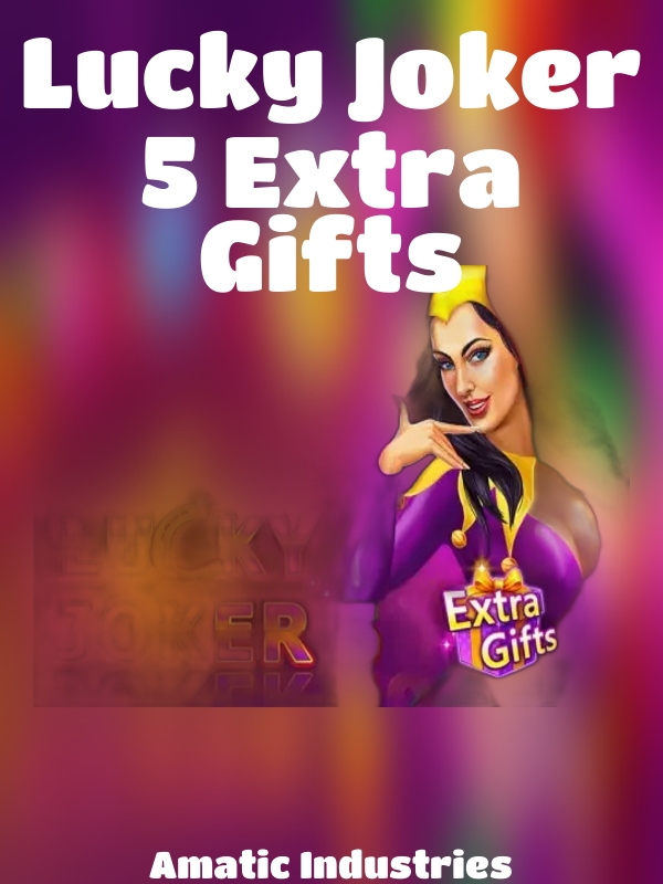 Lucky Joker 5 Extra Gifts slot Amatic Industries