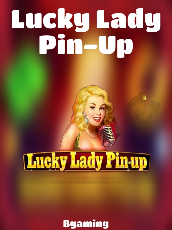 Lucky Lady Pin-Up slot Bgaming