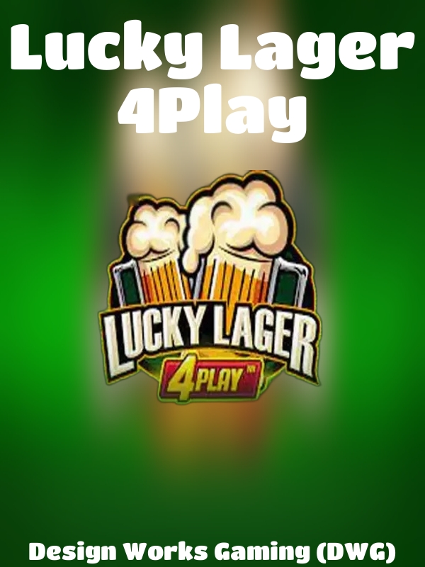 Lucky Lager 4Play slot Design Works Gaming (DWG)