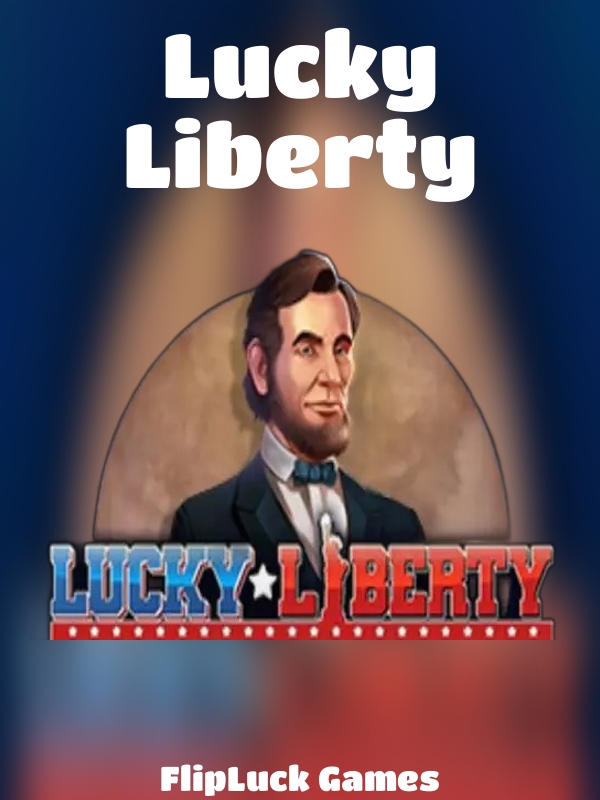 Lucky Liberty slot FlipLuck Games