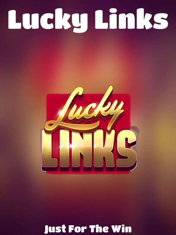 Lucky Links slot Just For The Win