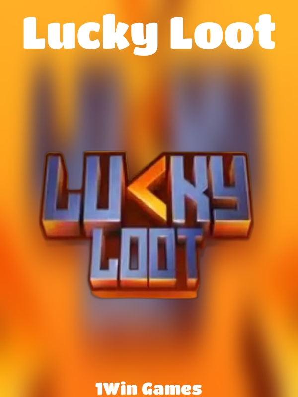 Lucky Loot slot 1Win Games