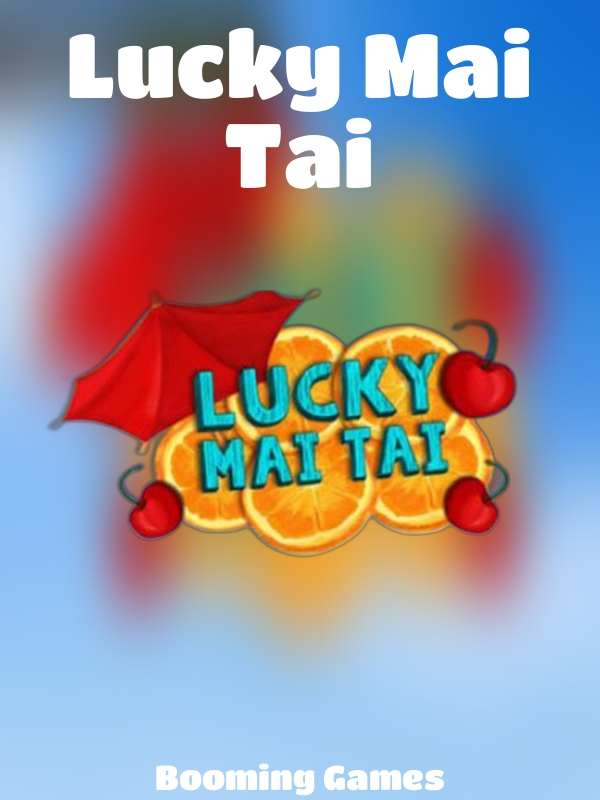 Lucky Mai Tai slot Booming Games