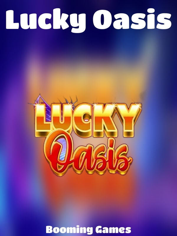 Lucky Oasis slot Booming Games