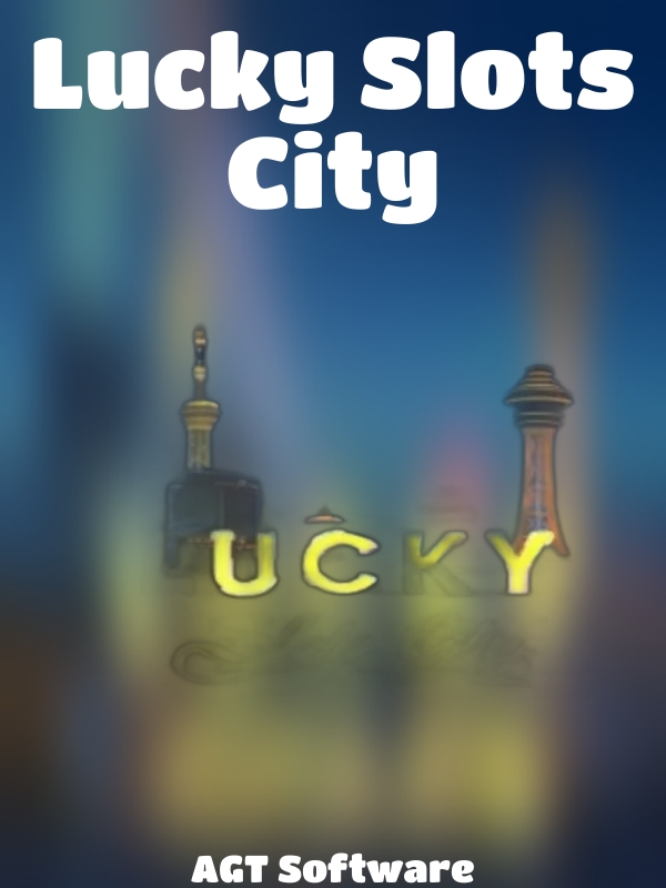 Lucky Slots City slot AGT Software