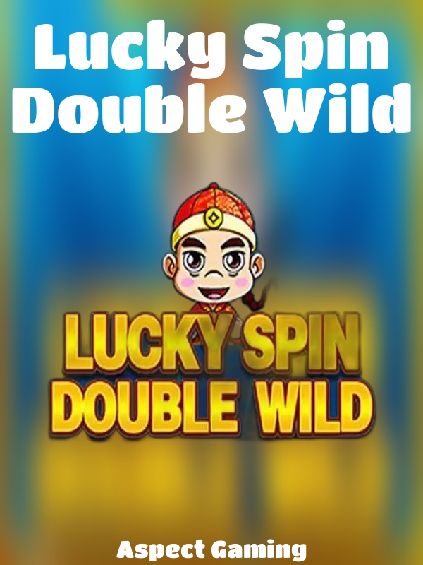 Lucky Spin Double Wild slot Aspect Gaming