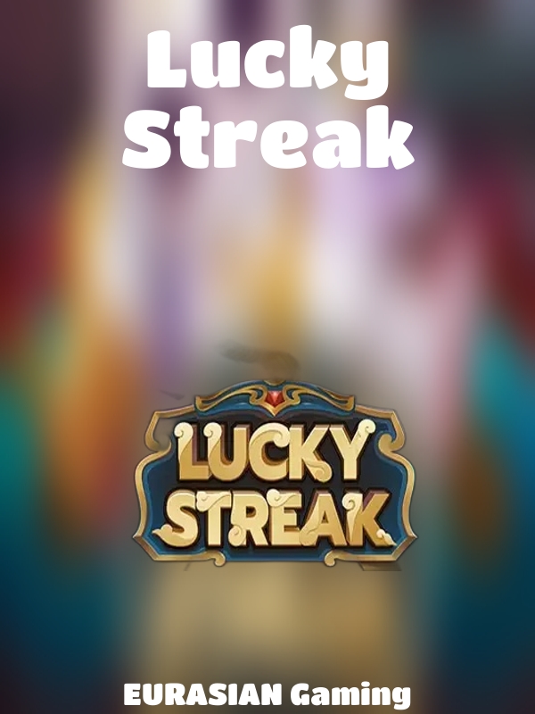 Lucky Streak slot EURASIAN Gaming