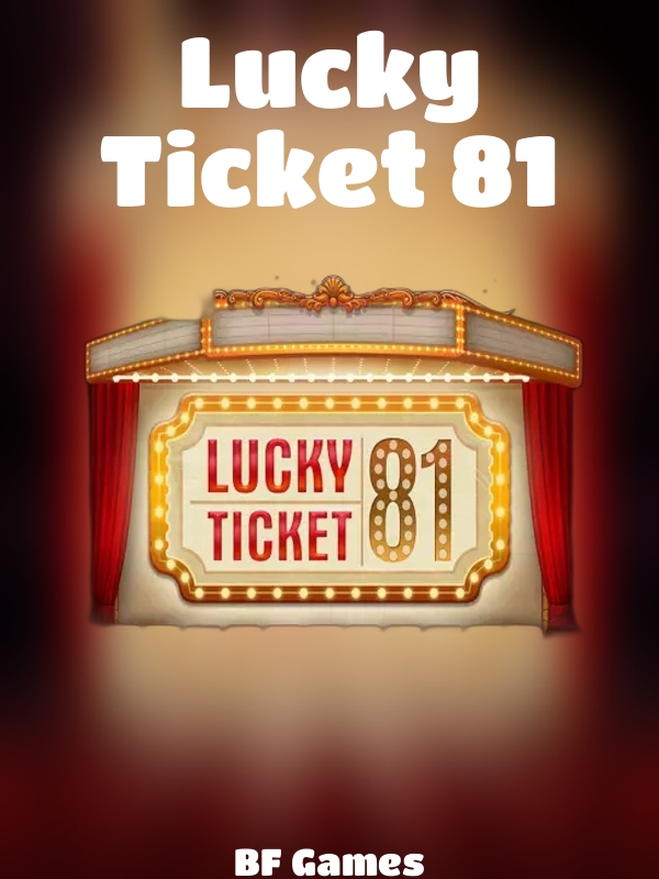 Lucky Ticket 81 slot BF Games