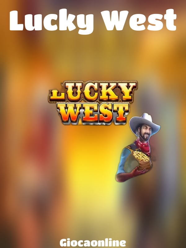 Lucky West slot Giocaonline