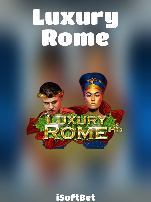 Luxury Rome slot iSoftBet