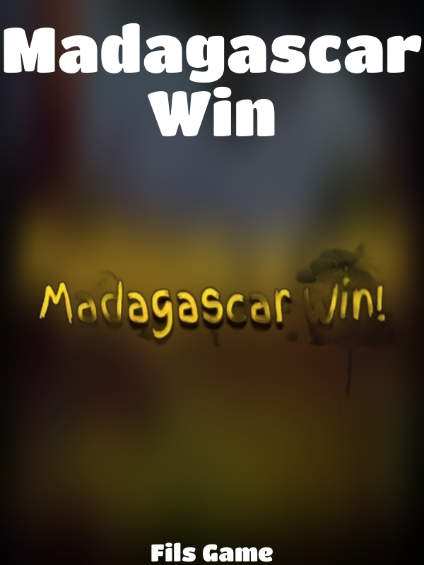 Madagascar Win slot Fils Game