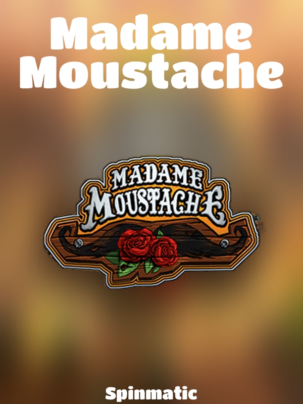 Madame Moustache slot Spinmatic