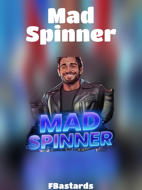 Mad Spinner slot FBastards