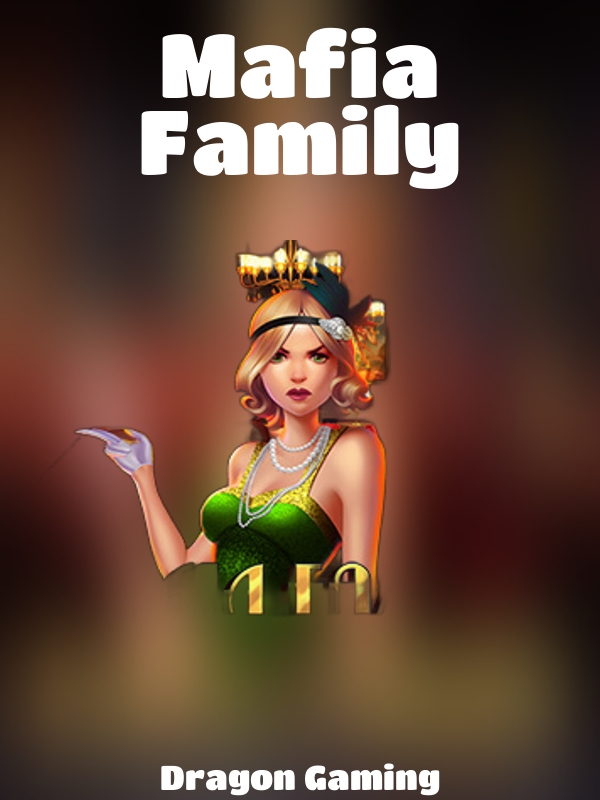 Mafia Family slot Dragon Gaming