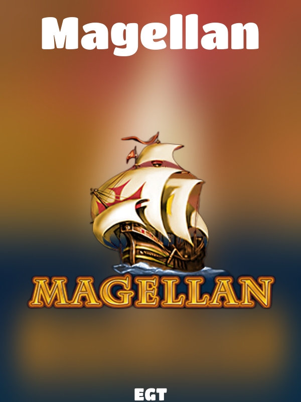 Magellan slot EGT