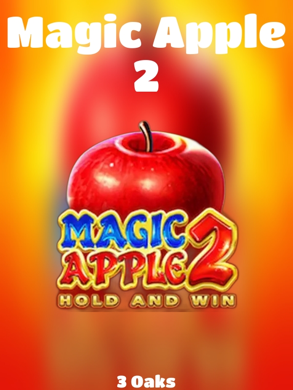 Magic Apple 2 slot 3 Oaks