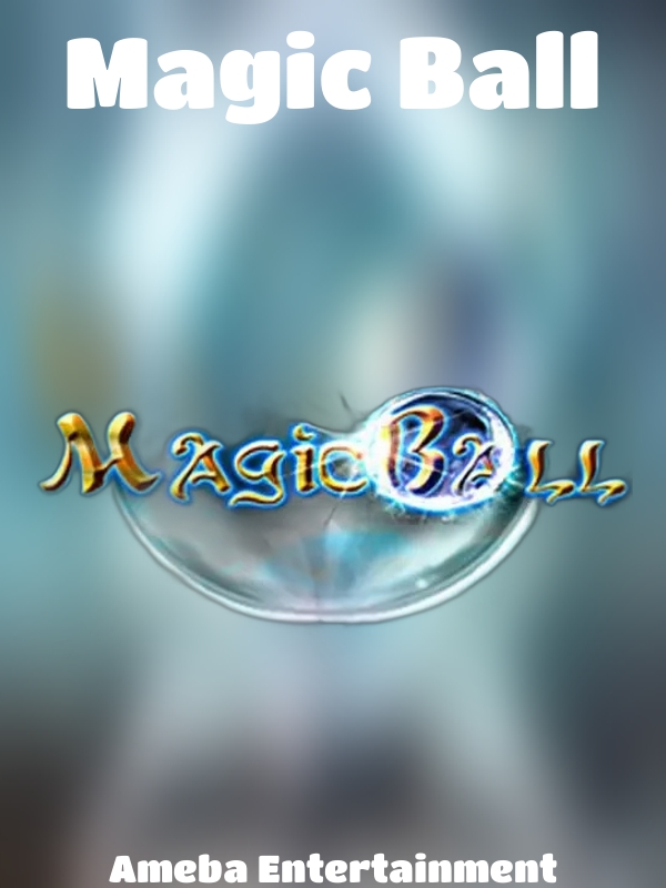 Magic Ball slot Ameba Entertainment