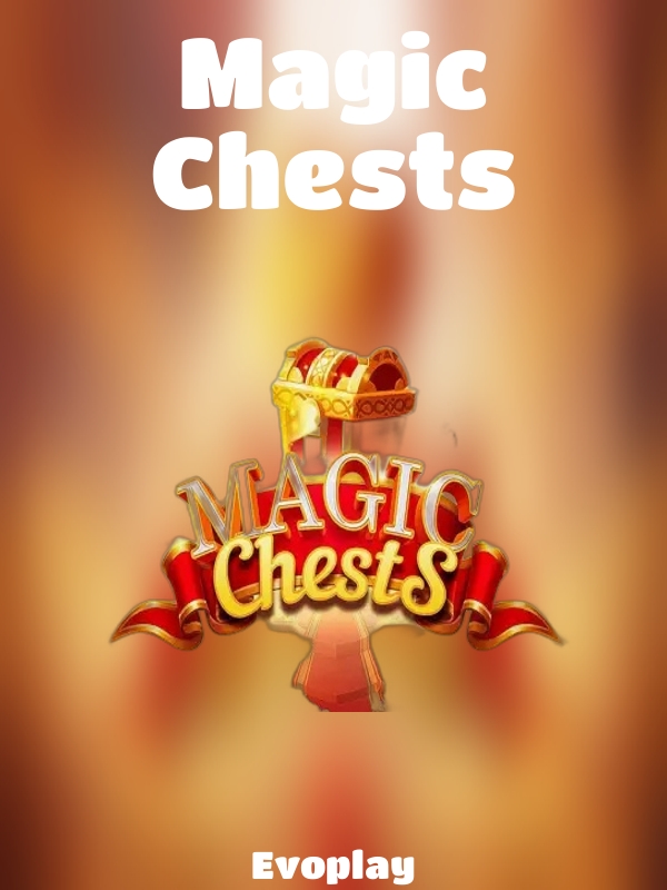 Magic Chests slot Evoplay