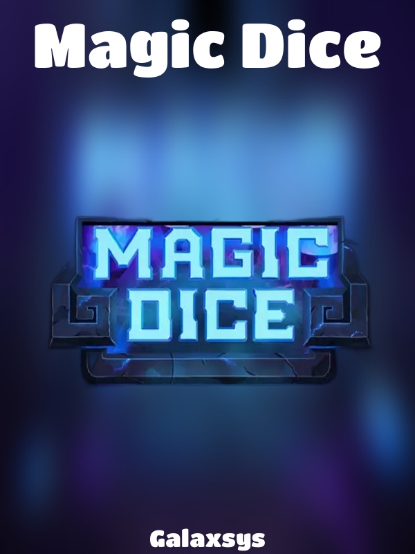 Magic Dice slot Galaxsys