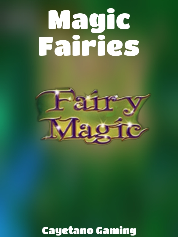 Magic Fairies slot Cayetano Gaming