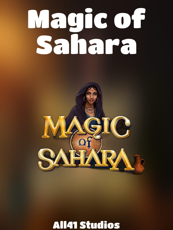 Magic of Sahara slot All41 Studios