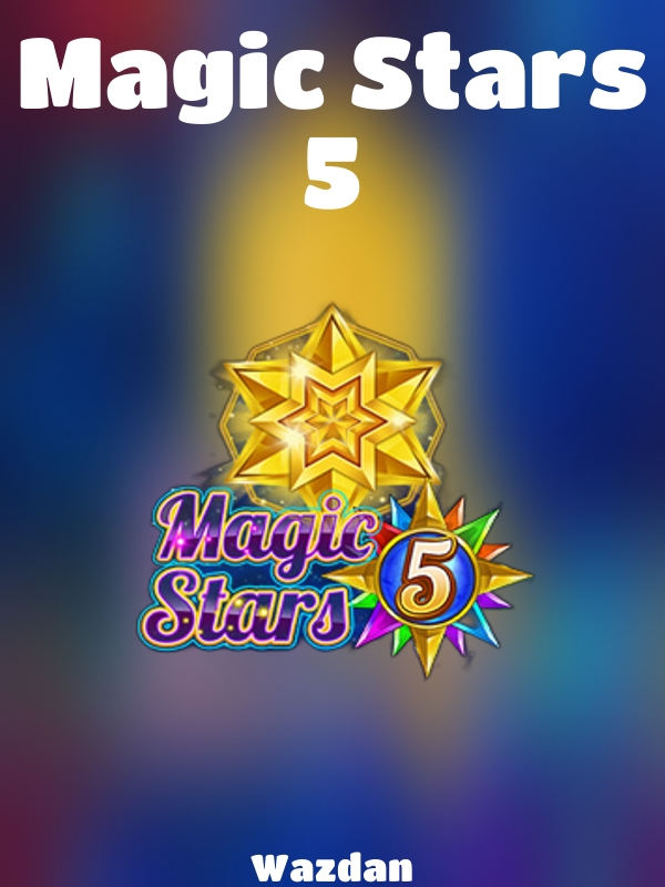 Magic Stars 5 slot Wazdan