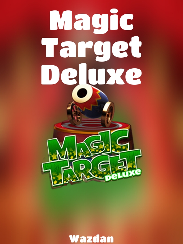 Magic Target Deluxe slot Wazdan