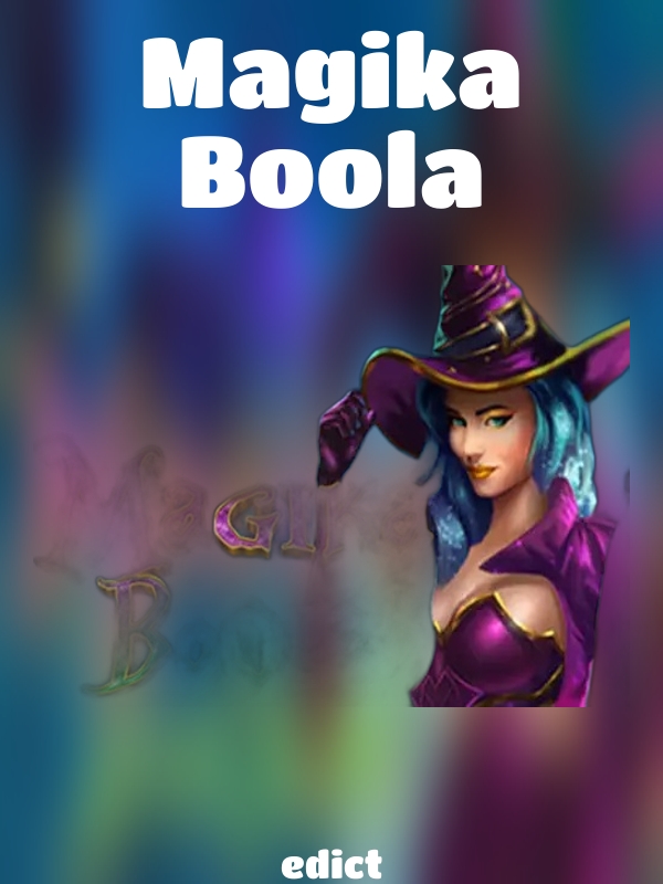 Magika Boola slot edict