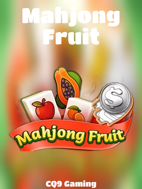 Mahjong Fruit slot CQ9 Gaming